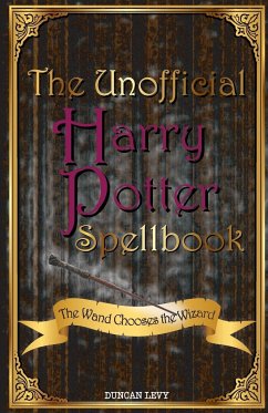 The Unofficial Harry Potter Spellbook - Levy, Duncan