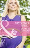First Comes Baby... (Mills & Boon Cherish) (Mothers in a Million, Book 4) (eBook, ePUB)