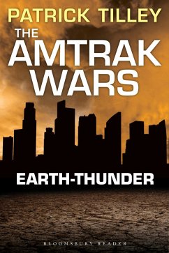 Cover The Amtrak Wars: Earth-Thunder (eBook, ePUB)