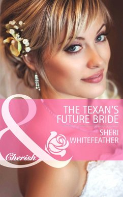 The Texan's Future Bride (eBook, ePUB) Cover The Texan's Future Bride (eBook, ePUB)