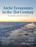 Arctic Economics in the 21st Century (eBook, ePUB) Arctic Economics in the 21st Century (eBook, ePUB)