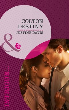 Colton Destiny (Mills & Boon Intrigue) (The Coltons of Eden Falls, Book 1) (eBook, ePUB) - Davis, Justine