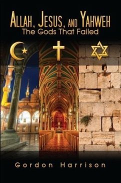 Allah, Jesus, and Yahweh (eBook, ePUB) - Harrison, Gordon