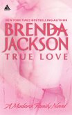 True Love (Madaris Family Saga, Book 7) (eBook, ePUB)