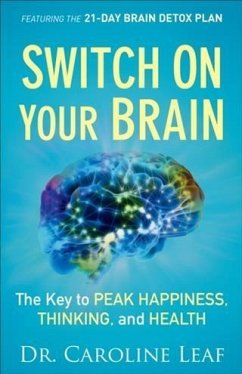 Switch On Your Brain (eBook, ePUB) - Leaf, Dr. Caroline