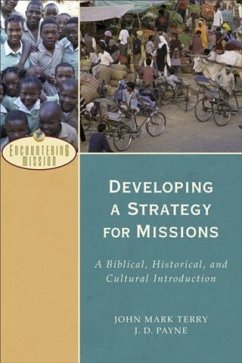 Developing a Strategy for Missions (Encountering Mission) (eBook, ePUB) - Payne, J. D.