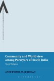 Community and Worldview among Paraiyars of South India (eBook, PDF) Community and Worldview among Paraiyars of South India (eBook, PDF)