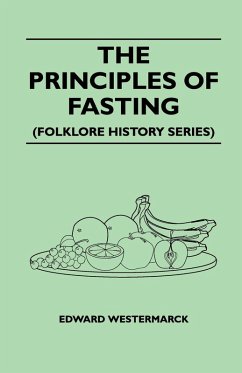 The Principles of Fasting (Folklore History Series) (eBook, ePUB) - Westermarck, Edward