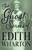 The Ghost Stories of Edith Wharton (eBook, ePUB)