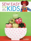 Sew Easy for Kids (eBook, ePUB) Sew Easy for Kids (eBook, ePUB)