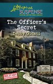 The Officer's Secret (Mills & Boon Love Inspired) (Military Investigations, Book 1) (eBook, ePUB)