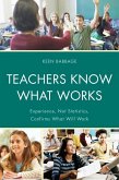Teachers Know What Works (eBook, ePUB) Teachers Know What Works (eBook, ePUB)