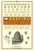 Backyard Farming: Keeping Honey Bees (eBook, ePUB)