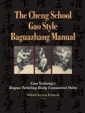 The Cheng School Gao Style Baguazhang Manual (eBook, ePUB)