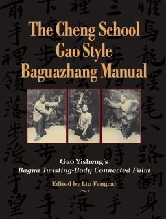 The Cheng School Gao Style Baguazhang Manual (eBook, ePUB) - Yisheng, Gao