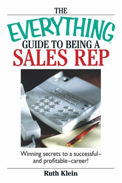 The Everything Guide To Being A Sales Rep (eBook, ePUB) The Everything Guide To Being A Sales Rep (eBook, ePUB)