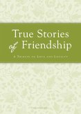 True Stories of Friendship (eBook, ePUB)