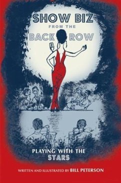 Show Biz from the Back Row (eBook, ePUB) - Peterson, Bill