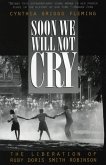 Soon We Will Not Cry (eBook, ePUB) Soon We Will Not Cry (eBook, ePUB)