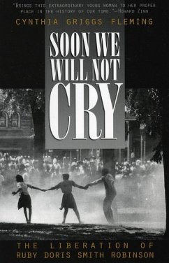 Soon We Will Not Cry (eBook, ePUB) - Fleming, Cynthia Griggs