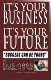 It's Your Business It's Your Future (eBook, ePUB)