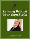 Leading Beyond Your Own Style (eBook, ePUB) Leading Beyond Your Own Style (eBook, ePUB)
