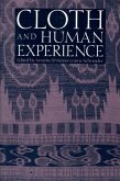 Cloth and Human Experience (eBook, ePUB) Cloth and Human Experience (eBook, ePUB)