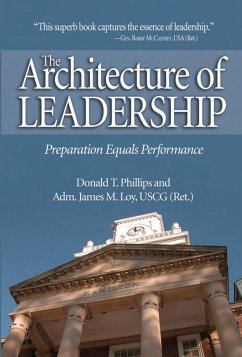 Architecture of Leadership (eBook, ePUB) - Loy, James M; Phillips, Donald T.