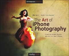 The Art of iPhone Photography (eBook, ePUB) - Weil, Bob; Fitz-Gerald, Nicki
