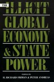 The Illicit Global Economy and State Power (eBook, ePUB) The Illicit Global Economy and State Power (eBook, ePUB)