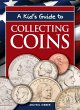 A Kid's Guide to Collecting Coins... - Bild 1