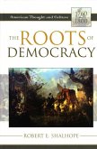 The Roots of Democracy (eBook, ePUB)