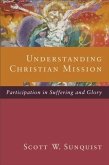 Understanding Christian Mission (eBook, ePUB)