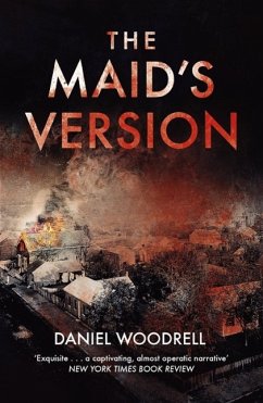 The Maid's Version (eBook, ePUB) - Woodrell, Daniel The Maid's Version (eBook, ePUB) - Woodrell, Daniel