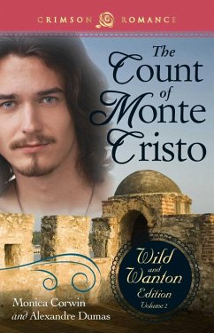 The Count Of Monte Cristo: The Wild And Wanton Edition Volume 2 (eBook, ePUB) - Corwin, Monica