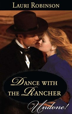 Dance With The Rancher (eBook, ePUB) - Robinson, Lauri