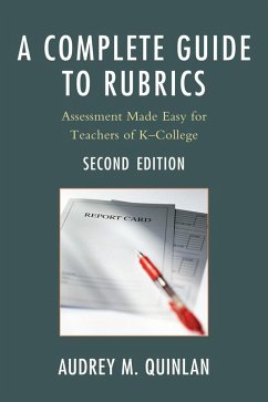 A Complete Guide to Rubrics (eBook, ePUB) - Quinlan, Audrey M.