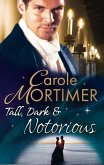 Tall, Dark & Notorious: The Duke's Cinderella Bride (The Notorious St Claires, Book 1) / The Rake's Wicked Proposal (The Notorious St Claires, Book 2) (eBook, ePUB)