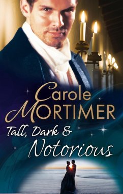 Tall, Dark & Notorious (eBook, ePUB) - Mortimer, Carole