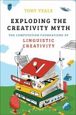 Exploding The Creativity Myth (eBook, PDF)