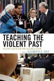 Teaching the Violent Past (eBook, ePUB)