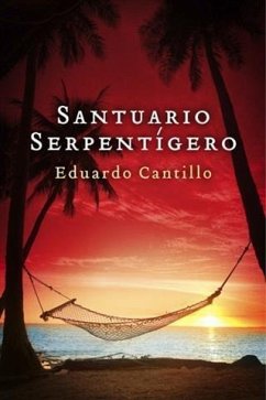 Santuario Serpentigero (eBook, ePUB) - Cantillo, Eduardo