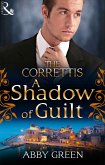 A Shadow Of Guilt (Sicily's Corretti Dynasty, Book 0) (eBook, ePUB)