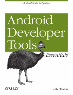 Android Developer Tools Essentials (eBook, ePUB) - Wolfson, Mike