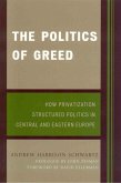 The Politics of Greed (eBook, ePUB)