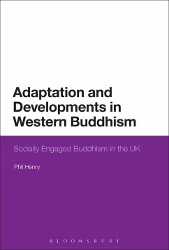 Adaptation and Developments in Western Buddhism (eBook, ePUB) - Henry, Phil