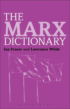 The Marx Dictionary (eBook, PDF) - Fraser, Ian; Wilde, Lawrence