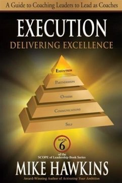 Execution: Delivering Excellence (eBook, ePUB) - Hawkins, Mike