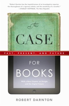 The Case for Books (eBook, ePUB) - Darnton, Robert