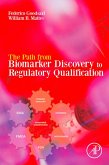 The Path from Biomarker Discovery to Regulatory Qualification (eBook, ePUB)